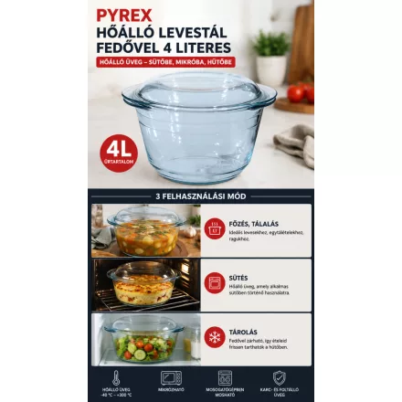 Pyrex hőálló levestál fedővel 4 literes