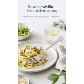 Boston evővilla – olasz gyártású rozsdamentes acél evőeszköz, praktikus, tartós és elegáns megjelenéssel