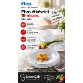 19 részes Ebro étkészlet, fehér opál üveg tányérok és tálak – GasztroZoli ajánlata