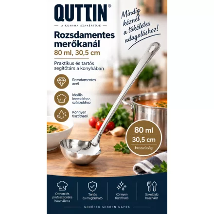 Quttin merőkanál 30,5 cm – 80 ml, rozsdamentes, mosogatógépben mosható, profi adagoláshoz