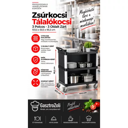 Zsúrkocsi, Tálalókocsi 3 Polcos - 3 Oldalt Zárt, 103,5-50,5-95,5 cm, Alumínium Kerettel